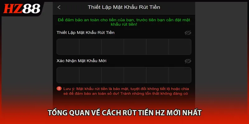 Tổng quan về cách rút tiền HZ mới nhất